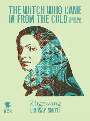cover image of Zügzwang (The Witch Who Came in from the Cold Season 2 Episode 12)